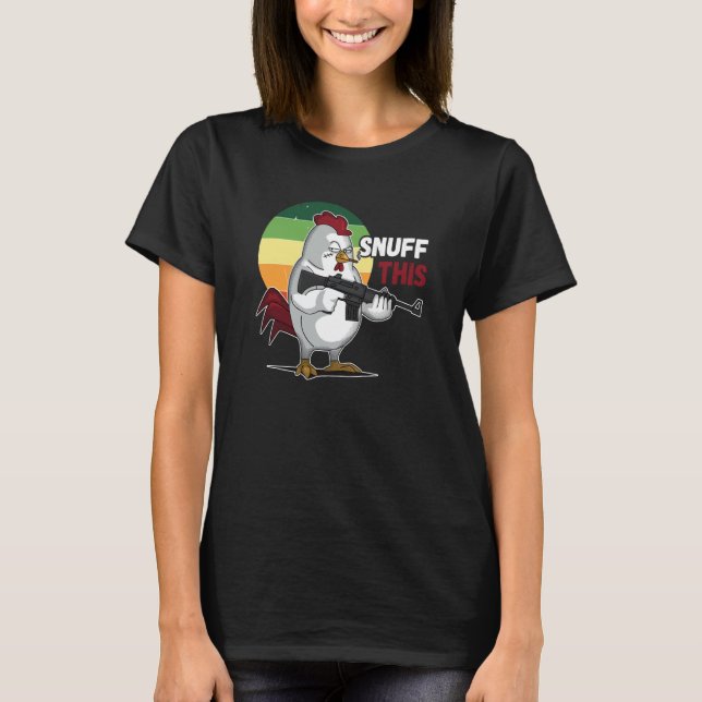 Camiseta The Rooster Snuff This Animal Saying (Frente)
