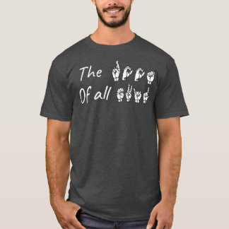 Camiseta The ROOT of all EVIL ASL Sign Language Design 1