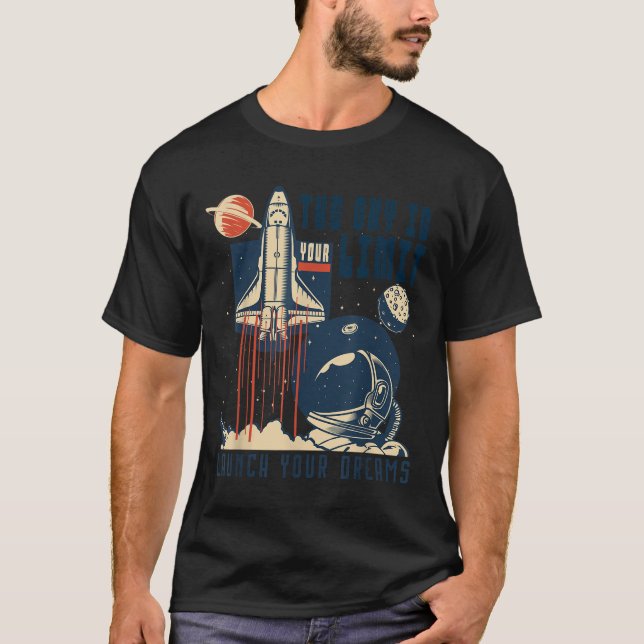 Camiseta The Sky Is Your Limit Space Rocket Shuttle Motivat (Frente)
