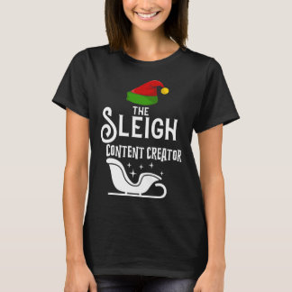Camiseta The Sleigh Content Creator Christmas Holidays  Wor