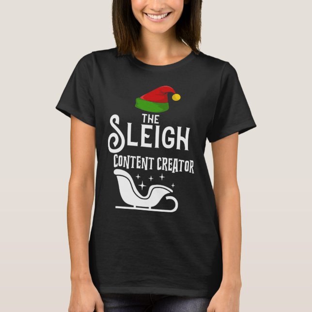 Camiseta The Sleigh Content Creator Christmas Holidays  Wor (Frente)