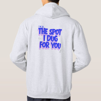 Camiseta The Spot I Dug For You