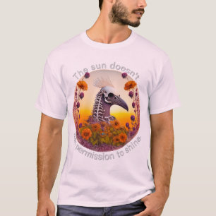 Camiseta The Sun Doesn't Ask Permission To Shine 0