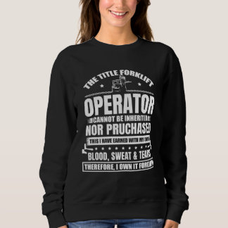 Camiseta The Title Forklift Operator Cannot Be Inherited  1