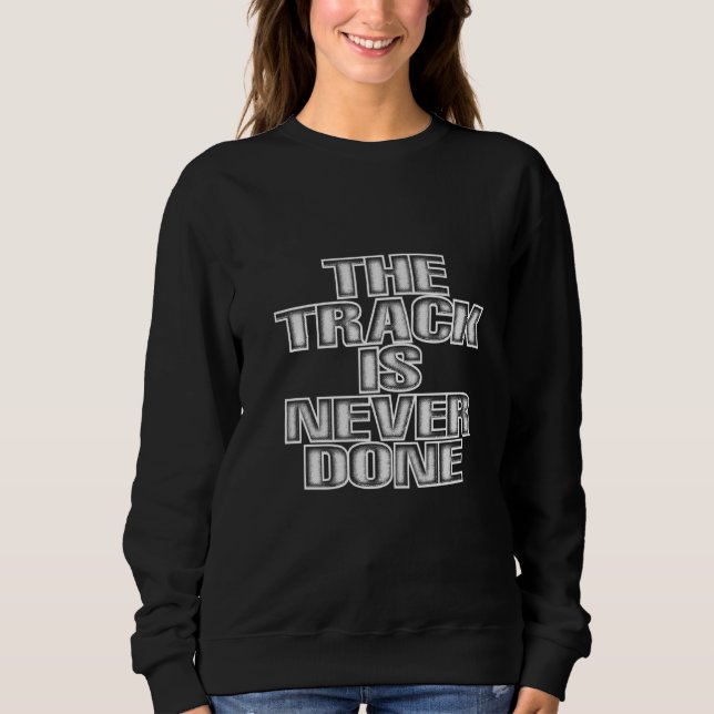 Camiseta The Track Is Never Done   (Frente)
