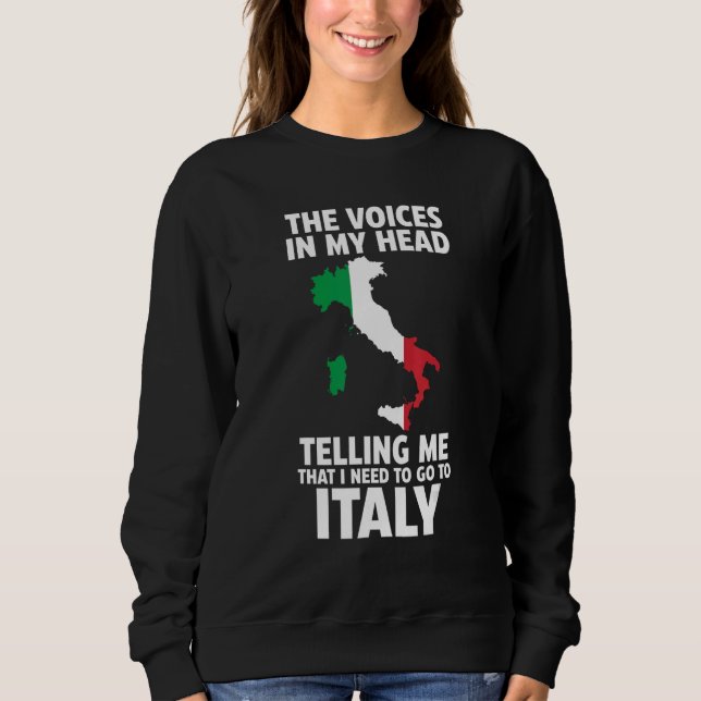 Camiseta the voices in my head telling Italy Italy Italian  (Frente)