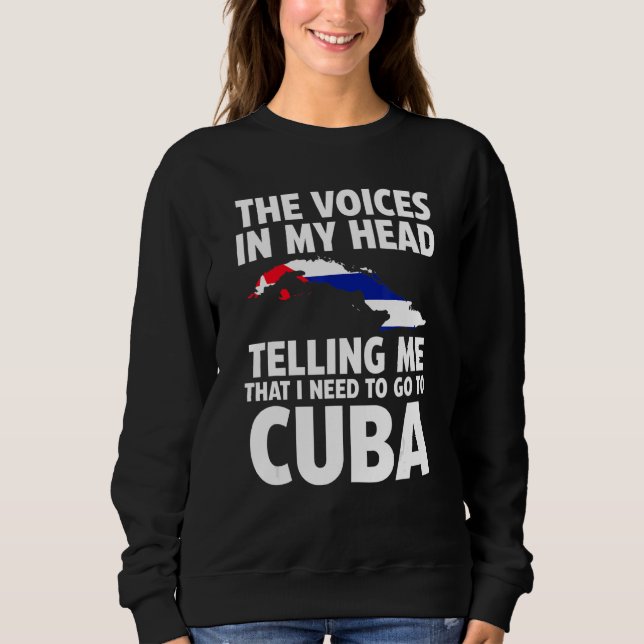 Camiseta the voices in my head telling me Cuba Cuban flag (Frente)