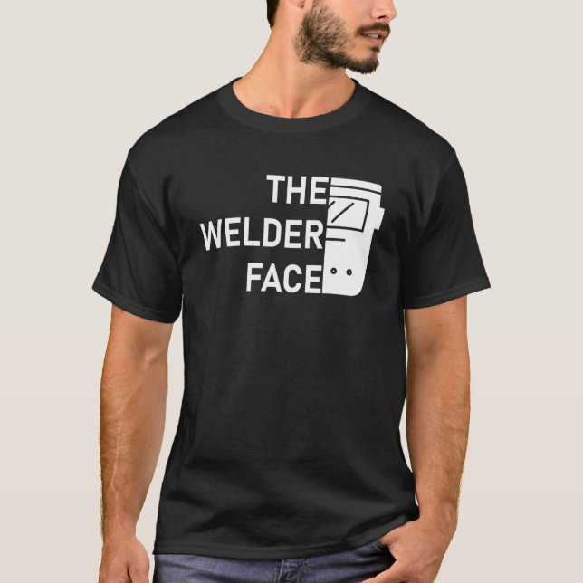 Camiseta The Welder Face Welding Weld (Frente)