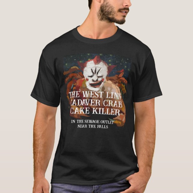 Camiseta The West Linn Oregon Crab Cake Killer Cadaver (Frente)