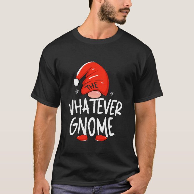 Camiseta The Whatever Gnome Funny Family Matching Group Chr (Frente)