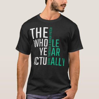 Camiseta The Whole Year actuallyhe office Quote friend