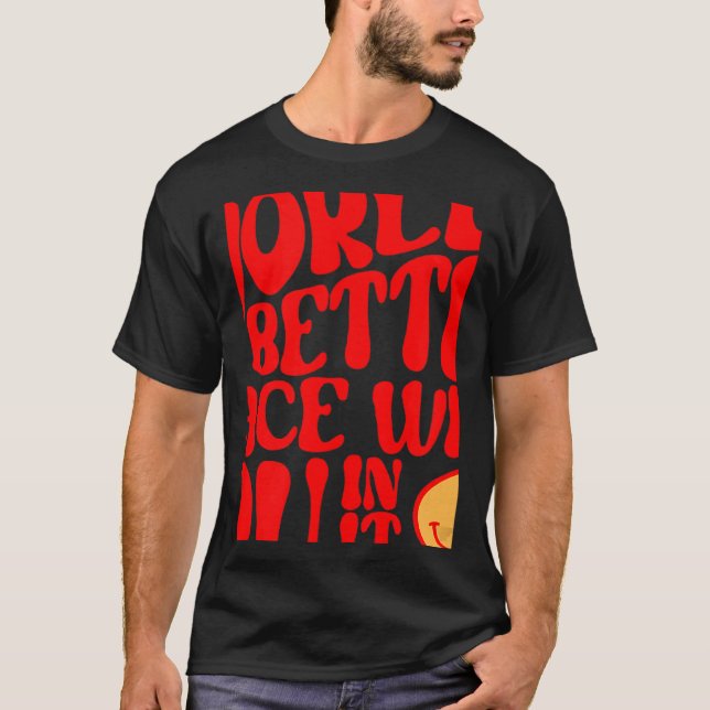 Camiseta The World Is A Better Place With You In It Preppy  (Frente)