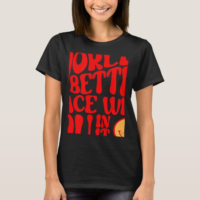 Camiseta The World Is A Better Place With You In It Preppy  (Frente)