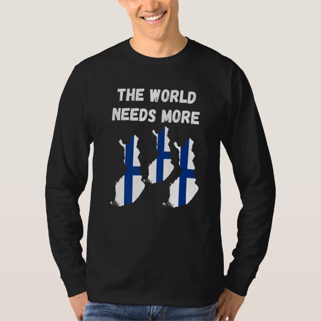 Camiseta The World Needs More Finland Finnish   (Frente)