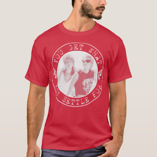 Camiseta Thelma e Louise Você Consegue Aquilo Para Que Você