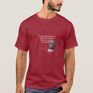 Camiseta Theodore Roosevelt Cite Sobre A Ordem E A Liberdad