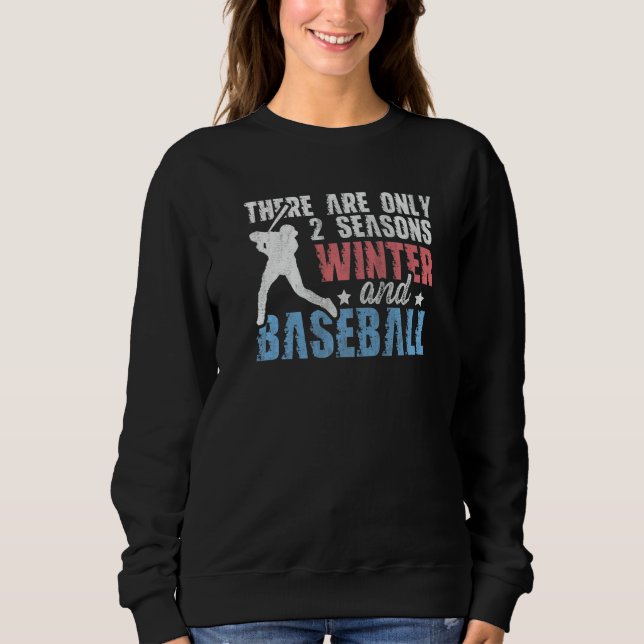 Camiseta There Are Only 2 Seasons Winter & Baseball (Frente)
