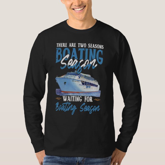 Camiseta There Are Two Seasons Boating Season (Frente)