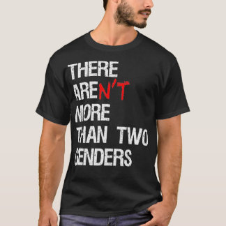 Camiseta There Arent More Than Two Genders Funny Political