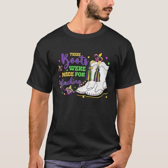 Camiseta There Boots Were Made For Marching Mardi Gras Carn (Frente)