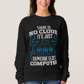 Camiseta There is no Cloud it s just someone elses Coputer