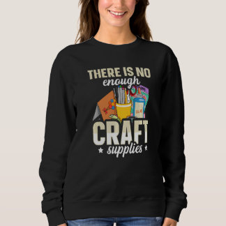 Camiseta There is no enough craft supplies Quote for a Card