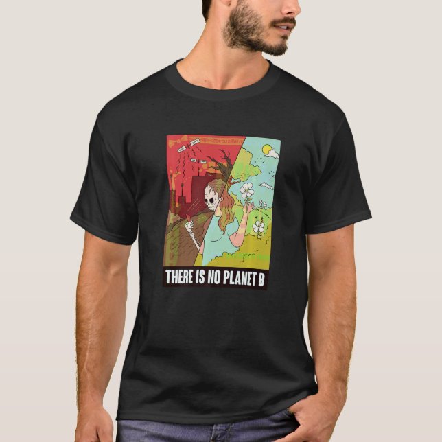 Camiseta There Is No Planet B Earth Day Global Warming (Frente)