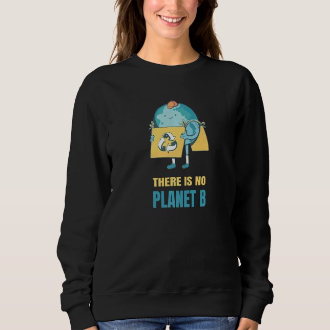 Camiseta There Is No Planet B Earth Environment Nature Prot (Frente)
