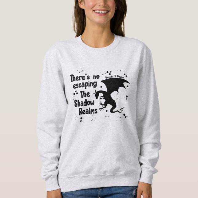 Camiseta There’s No Escaping Brenda K Davies Shadow Realms (Frente)