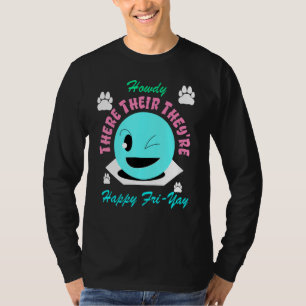 Camiseta There Their They're estão Howdy na sexta-feira