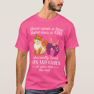 Camiseta There Was A Girl Who Really Loved Cats And Games g