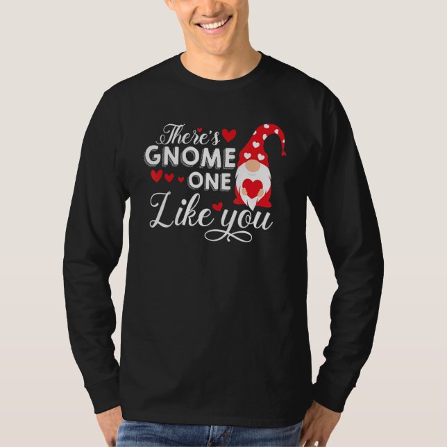 Camiseta There's Gnome One Like You   Gnome (Frente)
