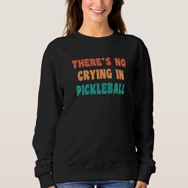 Camiseta There's No Crying In Pickleball Funny Sport Humor  (Frente)