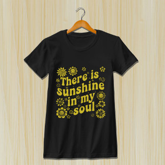 Camiseta There's Sunshine in My Soul - Positive Retro Vibes