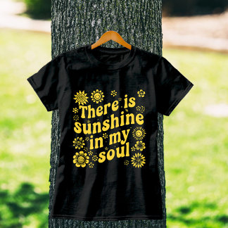 Camiseta There's Sunshine in My Soul - Positive Retro Vibes