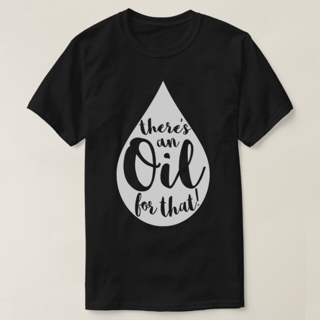 Camiseta Therex27s An Oil For Aquela Doterra Oils Stickers  (Frente do Design)