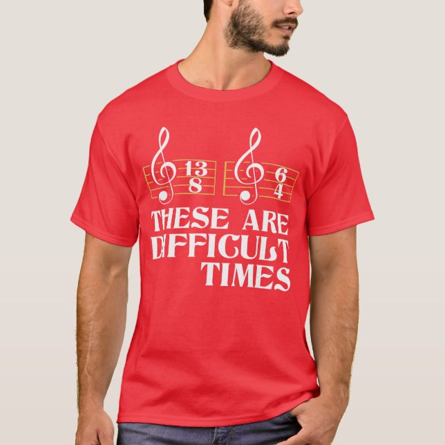 Camiseta These are Difficultimes Classical Music Composerea (Frente)