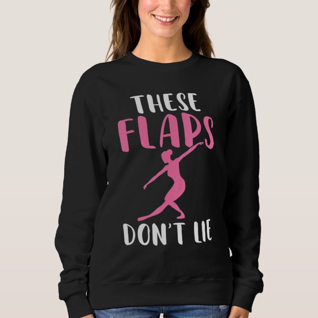 Camiseta These Flaps dont lie Dancing Ballet (Frente)
