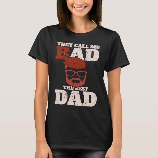 Camiseta They call me bad the best dad  Bester Papa (Frente)