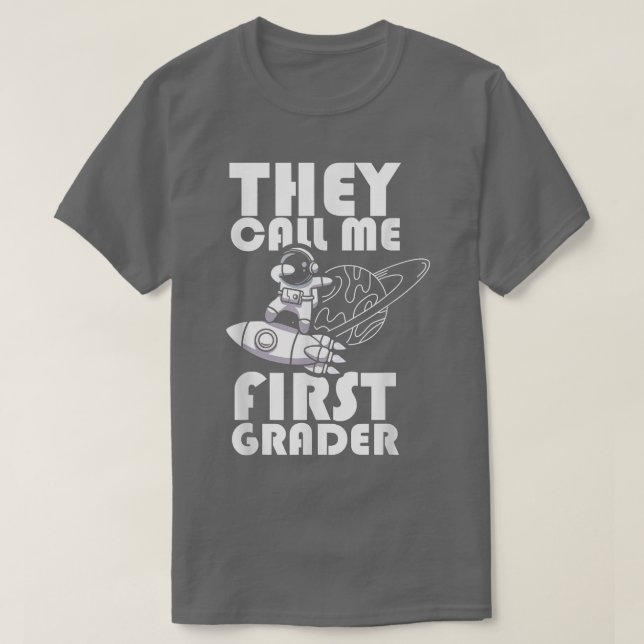 Camiseta They Call Me First Grader  School 1st Grade  Astro (Frente do Design)