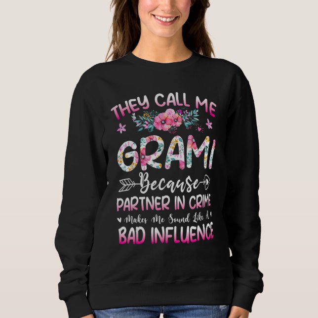 Camiseta They Call Me Grami Because Partner In Crime Mother (Frente)
