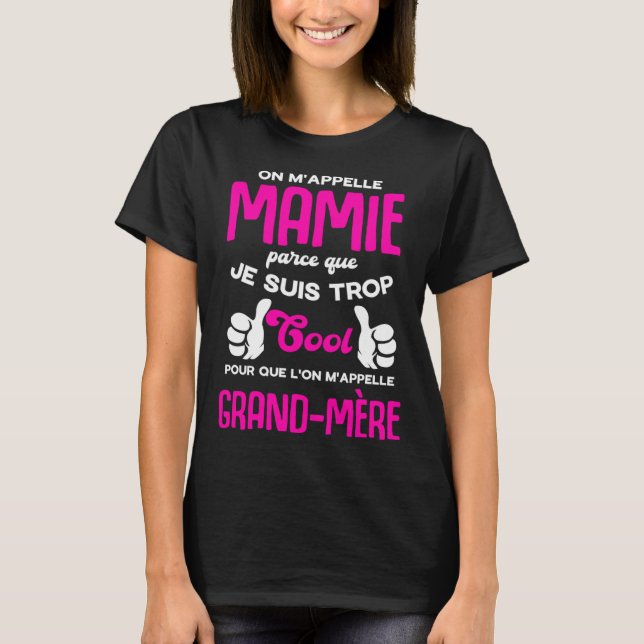 Camiseta They call me Grandma because I'm so cool French Qu (Frente)