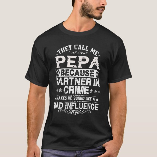 Camiseta They Call Me Pepa Because Partner In Crime Father' (Frente)
