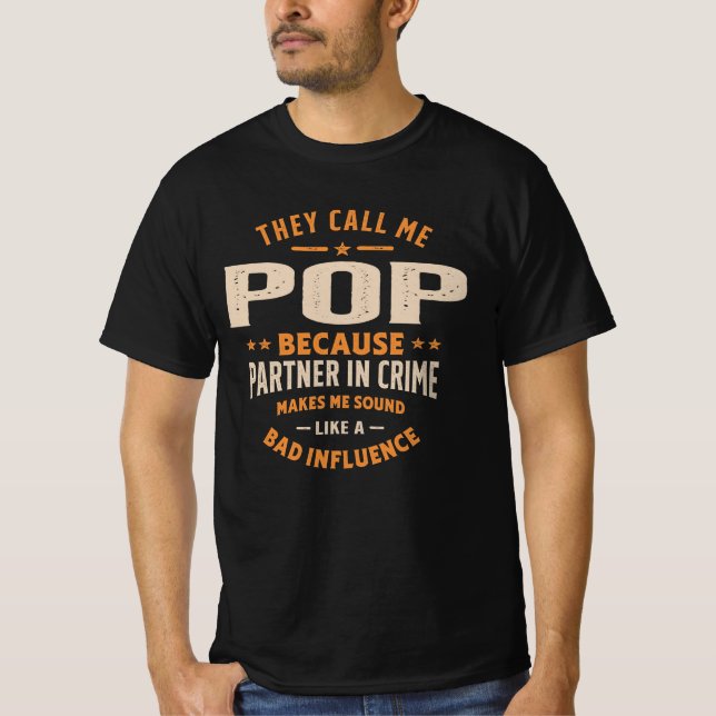 Camiseta They Call Me Pop Because Partner in Crime (Frente)