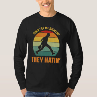 Camiseta They See Me Bowlin They Hatin Bowling