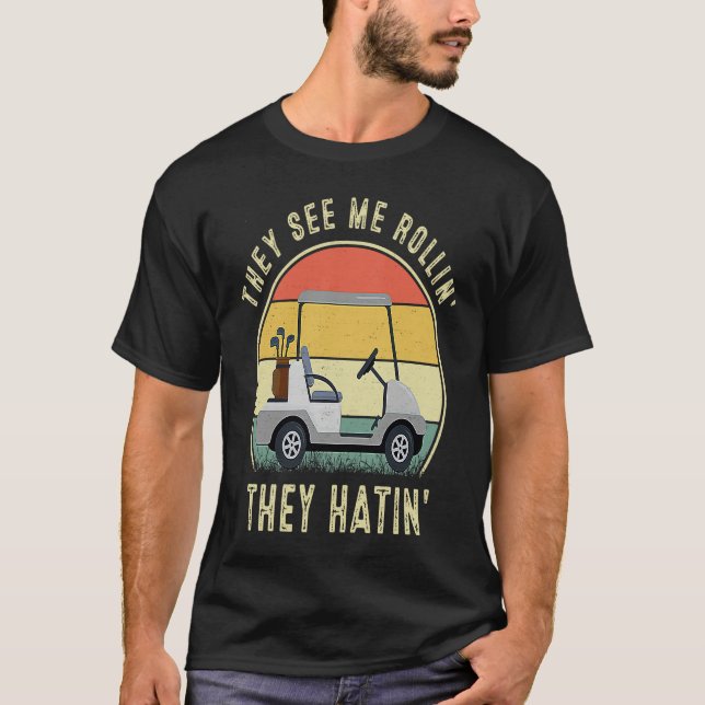 Camiseta They See Me Rollin They Hatin  Golfers (Frente)