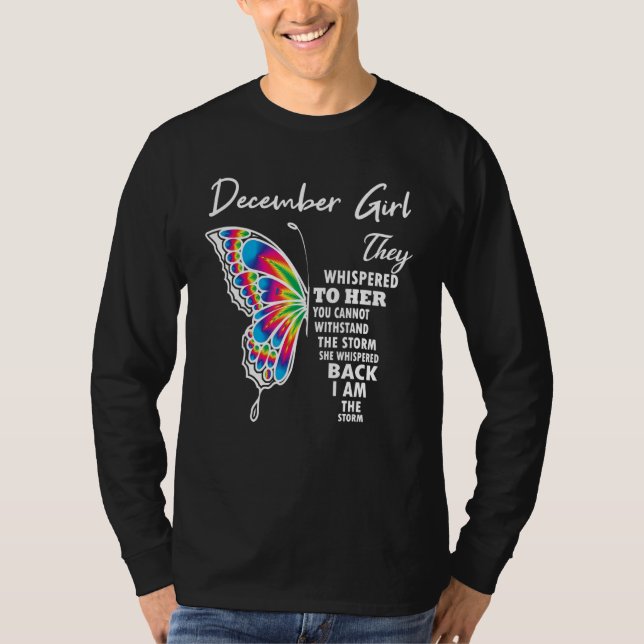 Camiseta They Whispered To Her You Can't With Stand The Sto (Frente)