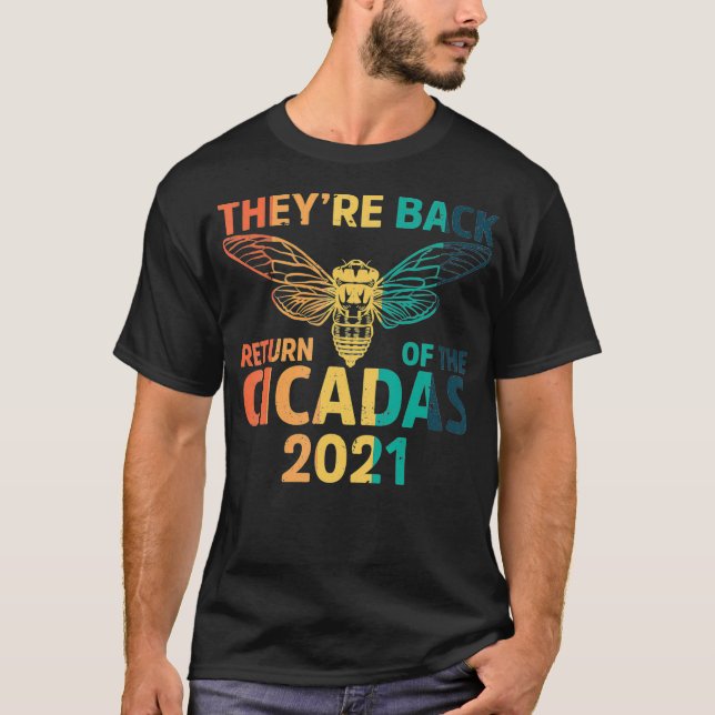 Camiseta Theyre Back Cicadas enxame Brood X USA 2021 (Frente)
