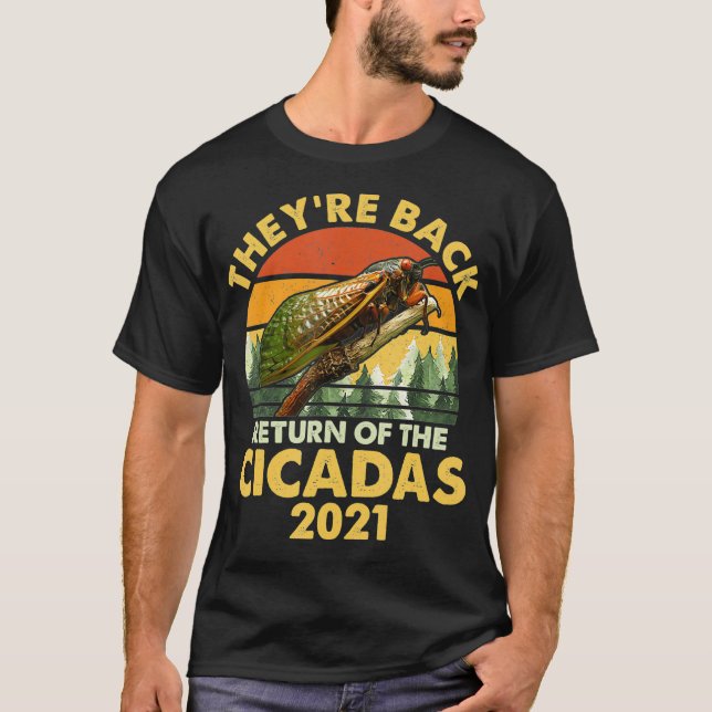 Camiseta Theyre Back Cicadas X USA 2021 Insect cicada (Frente)