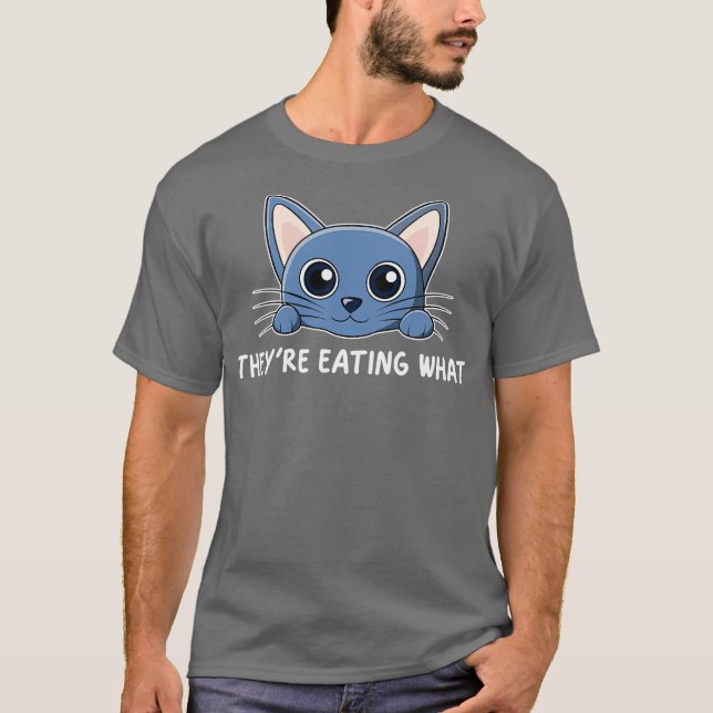Camiseta theyre eating what theyre eating cat (Frente)
